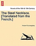 The Steel Necklace. [Translated from the French.]