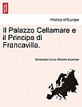 Il Palazzo Cellamare E Il Principe Di Francavilla.