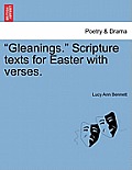 Gleanings. Scripture Texts for Easter with Verses.