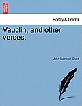 Vauclin, and Other Verses.