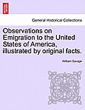 Observations on Emigration to the United States of America, Illustrated by Original Facts.