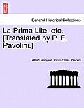 La Prima Lite, Etc. [translated by P. E. Pavolini.]