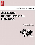 Statistique Monumentale Du Calvados.