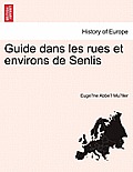 Guide Dans Les Rues Et Environs de Senlis