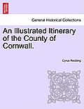 An Illustrated Itinerary of the County of Cornwall.
