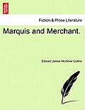 Marquis and Merchant.