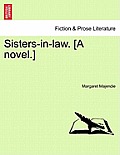Sisters-In-Law. [A Novel.]