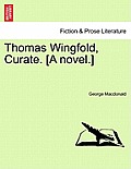 Thomas Wingfold, Curate. [A Novel.] Vol. II