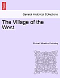 The Village of the West.