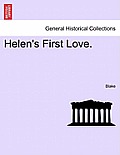 Helen's First Love.