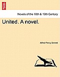 United. a Novel. Vol. II