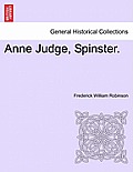 Anne Judge, Spinster.