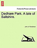 Dedham Park. a Tale of Saltshire.