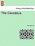 The Caucasus.