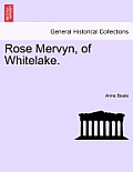 Rose Mervyn, of Whitelake.