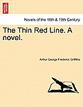 The Thin Red Line. a Novel.
