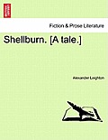 Shellburn. [A Tale.]