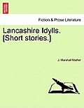 Lancashire Idylls. [Short Stories.]