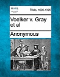 Voelker V. Gray et al