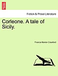 Corleone. a Tale of Sicily. Vol. I