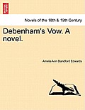 Debenham's Vow. a Novel. Vol. III