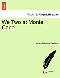 We Two at Monte Carlo.