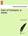 Carr of Carrlyon: A Novel.