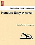 Honours Easy. a Novel