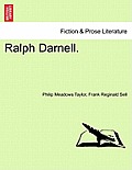 Ralph Darnell. Vol. III.