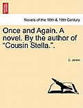 Once and Again. a Novel. by the Author of Cousin Stella..