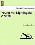 Young Mr. Nightingale. a Novel.