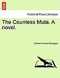 The Countess Muta. a Novel.
