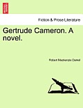 Gertrude Cameron. a Novel.