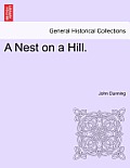 A Nest on a Hill.