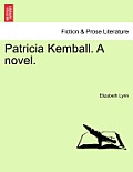 Patricia Kemball. a Novel.