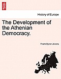 The Development of the Athenian Democracy.