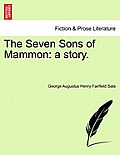 The Seven Sons of Mammon: A Story.