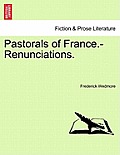 Pastorals of France.-Renunciations.