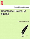 Constance Rivers. [A Novel.] Vol. III