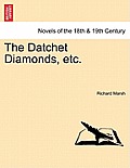 The Datchet Diamonds, Etc.