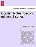 Cornish Notes. Second Edition. 2 Series