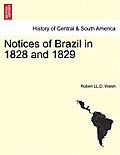 Notices of Brazil in 1828 and 1829