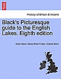 Black's Picturesque Guide to the English Lakes. Eighth Edition