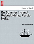 En Sommer I Island. Reiseskildring. F Rste Hefte.