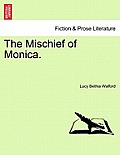 The Mischief of Monica.Vol.II