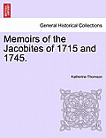 Memoirs of the Jacobites of 1715 and 1745.