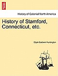 History of Stamford, Connecticut, etc.