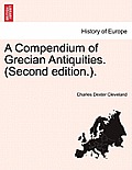 A Compendium of Grecian Antiquities. (Second Edition.).