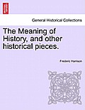 The Meaning of History, and other historical pieces.