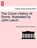 The Comic History of Rome. Illustrated by John Leech.